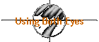 Using Both Eyes