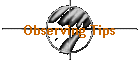 Observing Tips