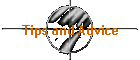 Tips and Advice